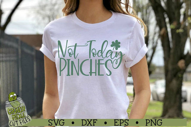 Not Today Pinches St. Patrick's Day SVG File SVG Crunchy Pickle 