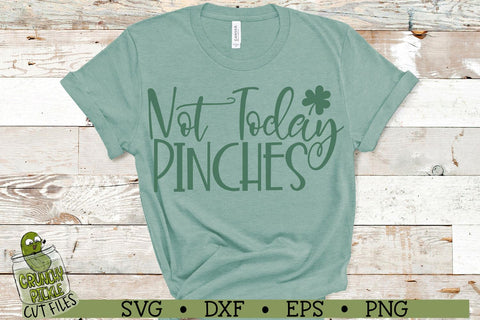 Not Today Pinches St. Patrick's Day SVG File SVG Crunchy Pickle 