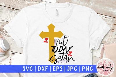 Not today satan – Easter SVG EPS DXF PNG Cutting Files SVG CoralCutsSVG 