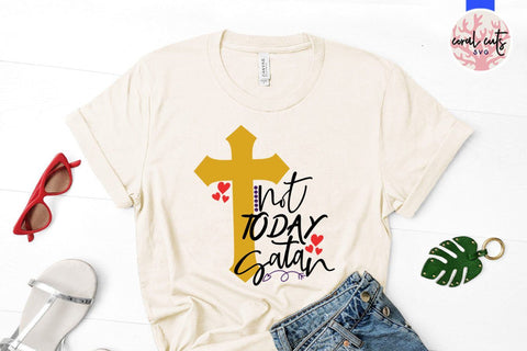 Not today satan – Easter SVG EPS DXF PNG Cutting Files SVG CoralCutsSVG 