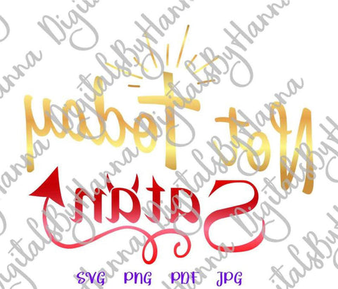 Not Today Satan Print & Cut SVG Digitals by Hanna 