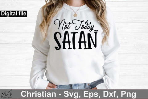 Not today Satan svg, Christian t shirt svg SVG Isabella Machell 