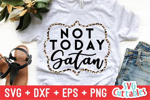 Not Today Satan Svg Cuttables 