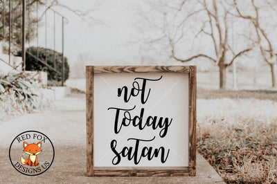 Not Today Satan Svg Png Dxf, Scripture Svg, cutting file SVG RedFoxDesignsUS 