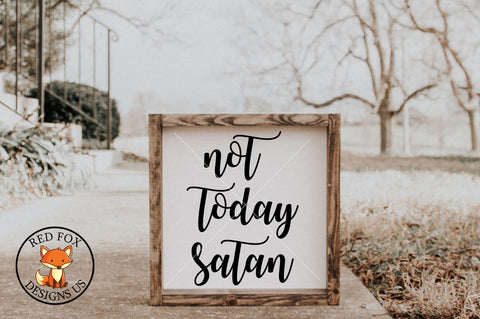 Not Today Satan Svg Png Dxf, Scripture Svg, cutting file SVG RedFoxDesignsUS 