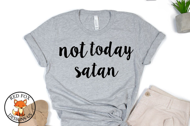 Not Today Satan Svg Png Dxf, Scripture Svg, cutting file SVG RedFoxDesignsUS 