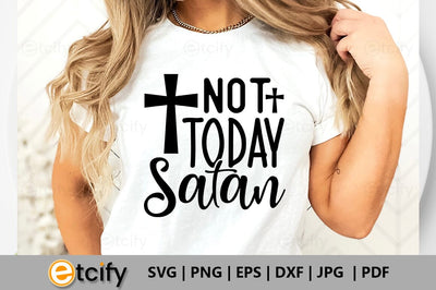 Not today Satan SVG SVG etcify 