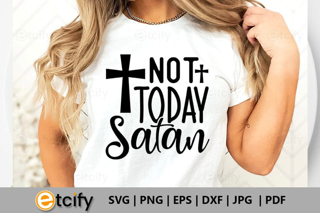 Not today Satan SVG SVG etcify 