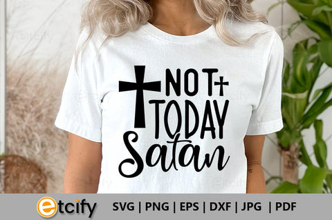 Not today Satan SVG SVG etcify 