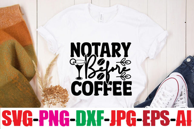 Notary Before Coffee SVG MStudio 
