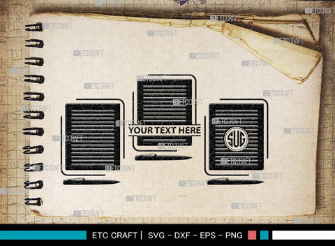 Notebook Monogram, Notebook Silhouette, Notebook SVG, Pen Svg, Homework Svg, Diary Svg, Office Supply Svg, SB00456 SVG ETC Craft 