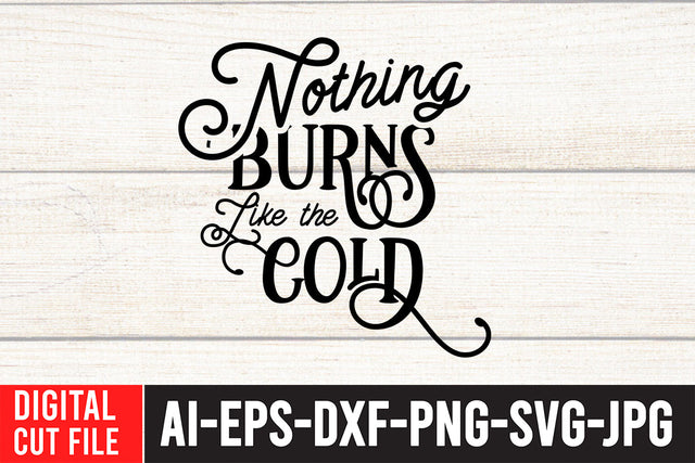 Nothing Burns Like the Gold SVG Design SVG BlackCatsMedia 