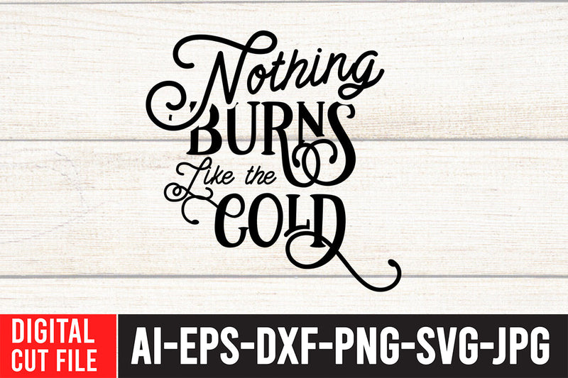 Nothing Burns Like the Gold SVG Design SVG BlackCatsMedia 