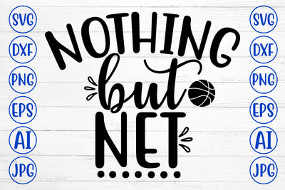 NOTHING BUT NET SVG Cut File SVG Syaman 