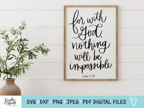 Nothing Impossible SVG Cut File | Christian tshirt SVG | png | jpeg | dxf | Cricut SVG | Silhouette | Instant Download | farmhouse sign svg SVG Brooke Nicole Designs 