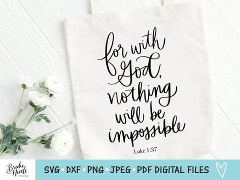 Nothing Impossible SVG Cut File | Christian tshirt SVG | png | jpeg | dxf | Cricut SVG | Silhouette | Instant Download | farmhouse sign svg SVG Brooke Nicole Designs 