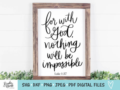 Nothing Impossible SVG Cut File | Christian tshirt SVG | png | jpeg | dxf | Cricut SVG | Silhouette | Instant Download | farmhouse sign svg SVG Brooke Nicole Designs 
