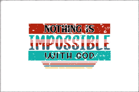 Nothing Is Impossible With God Christian Sublimation Sublimation Jagonath Roy 
