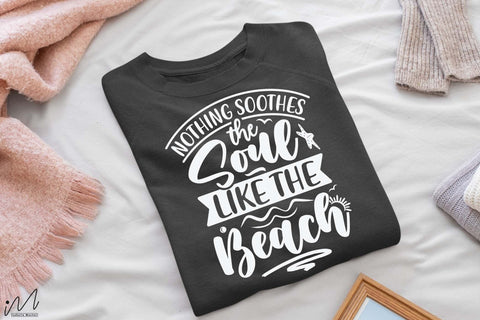 Nothing soothes the soul like the beach svg, Summer vibes svg, Summer t shirt svg, Vacation Svg, Ocean Svg Svg, Beach Svg, Beach t shirt svg, Summer mug svg, Beach time svg, Summer Cut Files, Hello summer svg, Lake time SVG Isabella Machell 