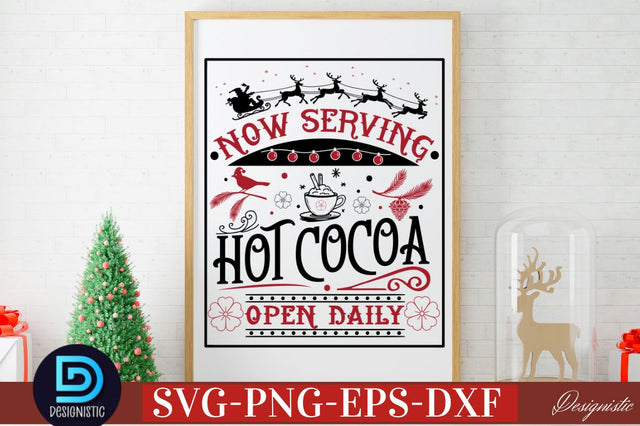Now serving hot cocoa open daily SVG SVG DESIGNISTIC 