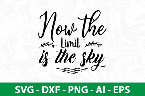 Now the Limit is the Sky SVG SVG nirmal108roy 