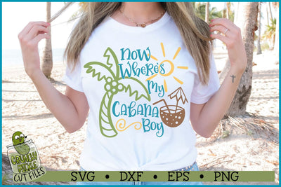 Now Where's My Cabana Boy Summer Beach SVG SVG Crunchy Pickle 