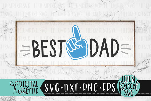 Number 1 Best Dad Foam Finger - Fathers Day SVG SVG Lilium Pixel SVG 