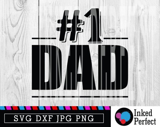 Number 1 Dad SVG Inked Perfect 
