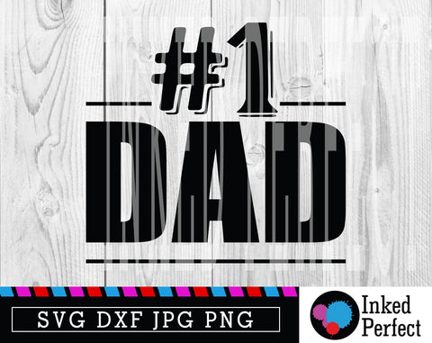 Number 1 Dad SVG Inked Perfect 