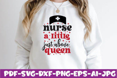 nurse a little just above queen SVG farhad farhad 