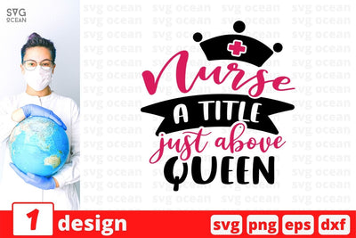 Nurse a title just above queen SVG Cut File SVG SvgOcean 