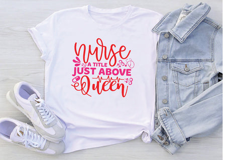 Nurse A Title Just Above Queen SVG SVG Creativeart88 