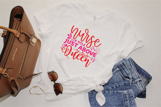 Nurse A Title Just Above Queen SVG SVG Creativeart88 