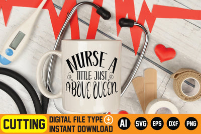 Nurse a Tittle Just Above Queen SVG CraftlabSvg29 