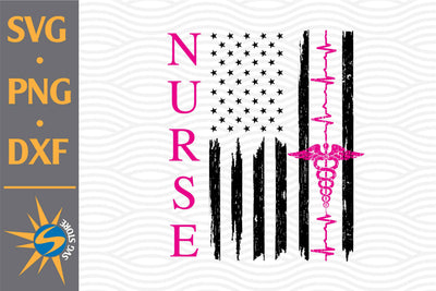 Nurse American Flag SVG, PNG, DXF Digital Files Include SVG SVGStoreShop 