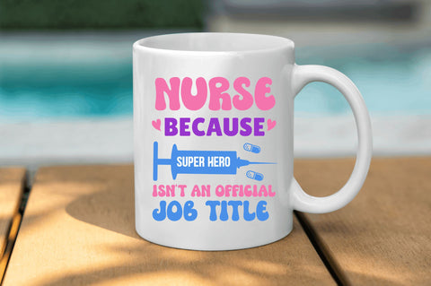 Nurse because super hero isnt an SVG SVG Regulrcrative 