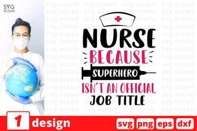 Nurse because superhero isn't an official job title SVG Cut File SVG SvgOcean 