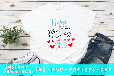 Nurse Because Superhero Isn't An Official Job Title SVG SVG HappyDesignStudio 