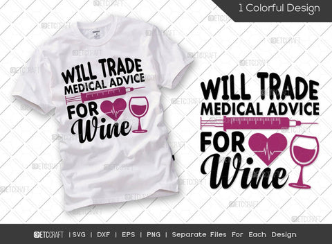 Nurse Bundle Vol-02 | Be Safe Drink With A Nurse Svg | Will Trade Medical Advice For Wine Svg | Safety First Drink With A Nurse Svg | Nurse In Training Svg | Nurse Quote Design SVG ETC Craft 