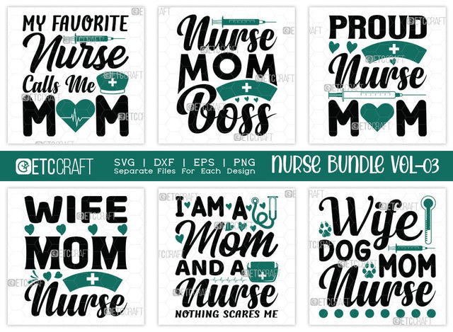 Nurse Bundle Vol-03 | My Favorite Nurse Calls Me Mom Svg | Nurse Mom Boss Svg | Proud Nurse Mom Svg | Wife Mom Nurse Svg | Nurse Quote Design SVG ETC Craft 