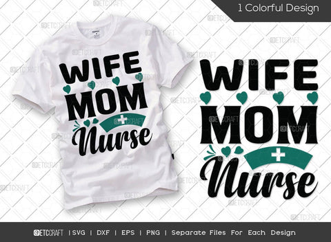 Nurse Bundle Vol-03 | My Favorite Nurse Calls Me Mom Svg | Nurse Mom Boss Svg | Proud Nurse Mom Svg | Wife Mom Nurse Svg | Nurse Quote Design SVG ETC Craft 