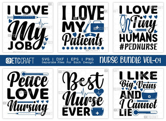 Nurse Bundle Vol-04 | I Love My Job Svg | I Love My Patients Svg | I Love Tiny Humans Svg | Peace Love Nursing Svg | Nurse Quote Design SVG ETC Craft 
