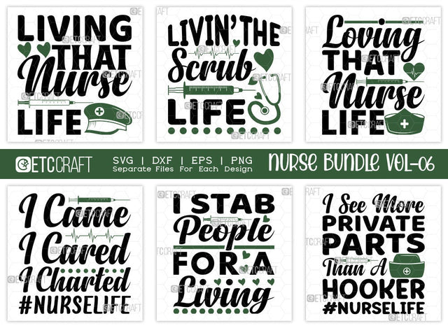 Nurse Bundle Vol-06 | Living That Nurse Life Svg | Livin The Scrub Life Svg | Loving That Nurse Life Svg | I Came I Cared I Charted Svg | Nurse Quote Design SVG ETC Craft 