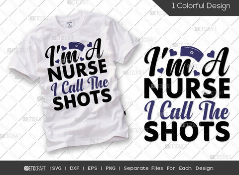 Nurse Bundle Vol-07 | I'm A Nurse I Call The Shots Svg | I'm A Nurse Not A Magician Svg | I'm A Nurse Whats Your Superpower Svg | Trust Me I'm A Nurse Svg | Nurse Quote Design SVG ETC Craft 