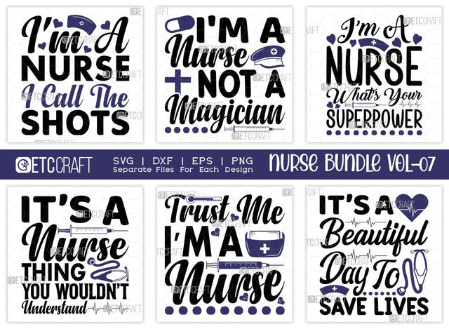 Nurse Bundle Vol-07 | I'm A Nurse I Call The Shots Svg | I'm A Nurse Not A Magician Svg | I'm A Nurse Whats Your Superpower Svg | Trust Me I'm A Nurse Svg | Nurse Quote Design SVG ETC Craft 