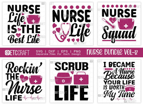 Nurse Bundle Vol-12 | Nurse Life Is The Best Life Svg | Nurse Squad Svg | Rockin The Nurse Life Svg | Scrub Life Svg | Nurse Quote Design SVG ETC Craft 
