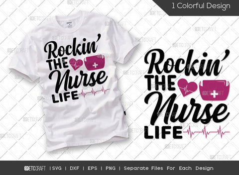 Nurse Bundle Vol-12 | Nurse Life Is The Best Life Svg | Nurse Squad Svg | Rockin The Nurse Life Svg | Scrub Life Svg | Nurse Quote Design SVG ETC Craft 
