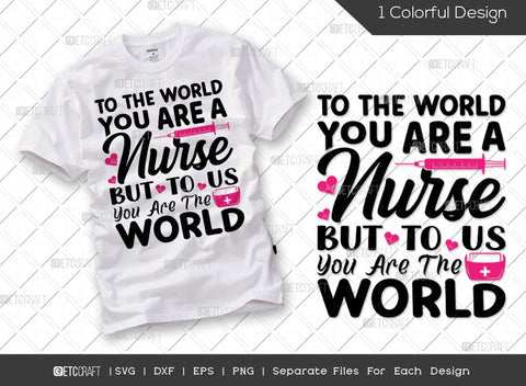Nurse Bundle Vol-17 | Frontline Warrior Svg | This Super Hero Wears Scrubs Svg | Super Nurse Svg | World You Are A Nurse But To Us You Are The World Svg | Nurse Quote Design SVG ETC Craft 