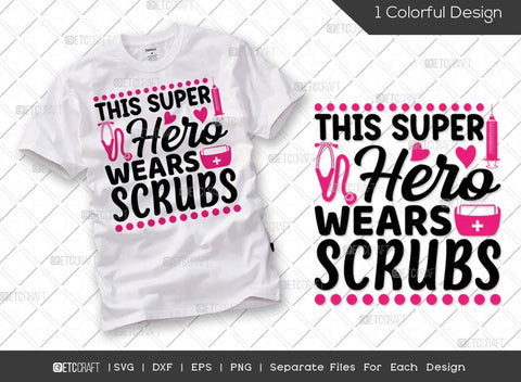 Nurse Bundle Vol-17 | Frontline Warrior Svg | This Super Hero Wears Scrubs Svg | Super Nurse Svg | World You Are A Nurse But To Us You Are The World Svg | Nurse Quote Design SVG ETC Craft 
