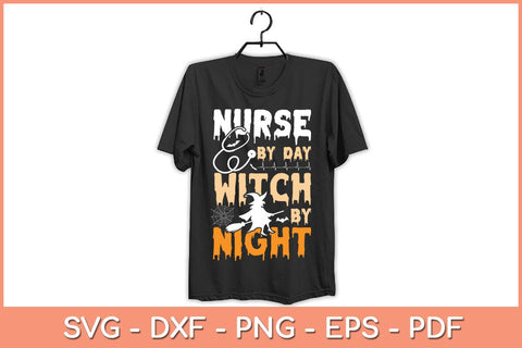 Nurse By Day Witch By Night Halloween Nurse Svg Design SVG artprintfile 
